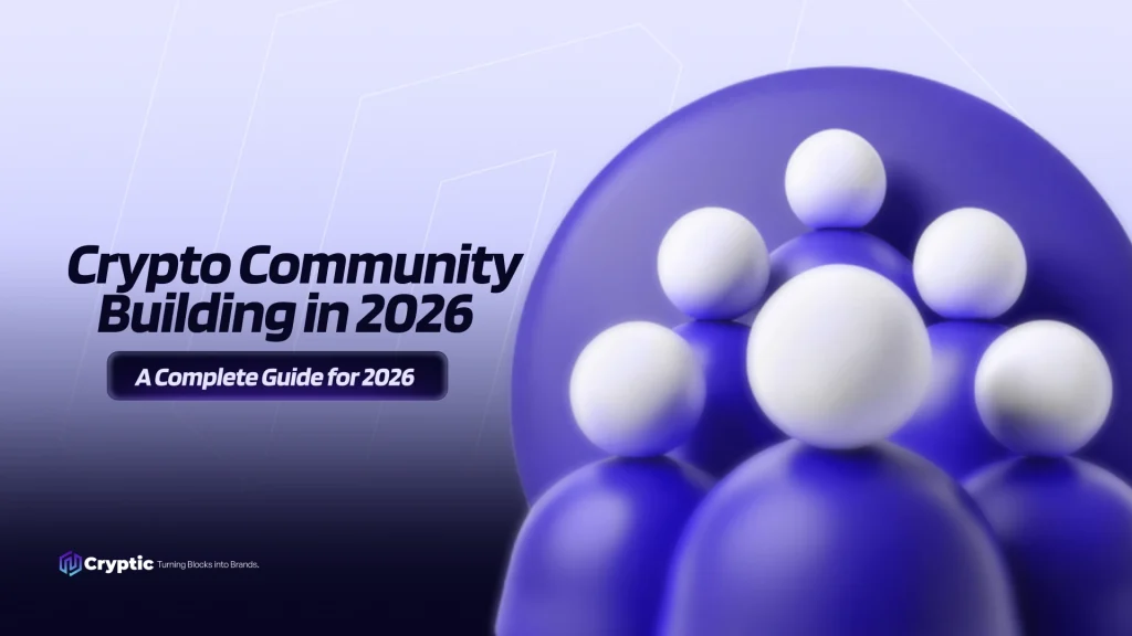 Crypto Community Building in 2026