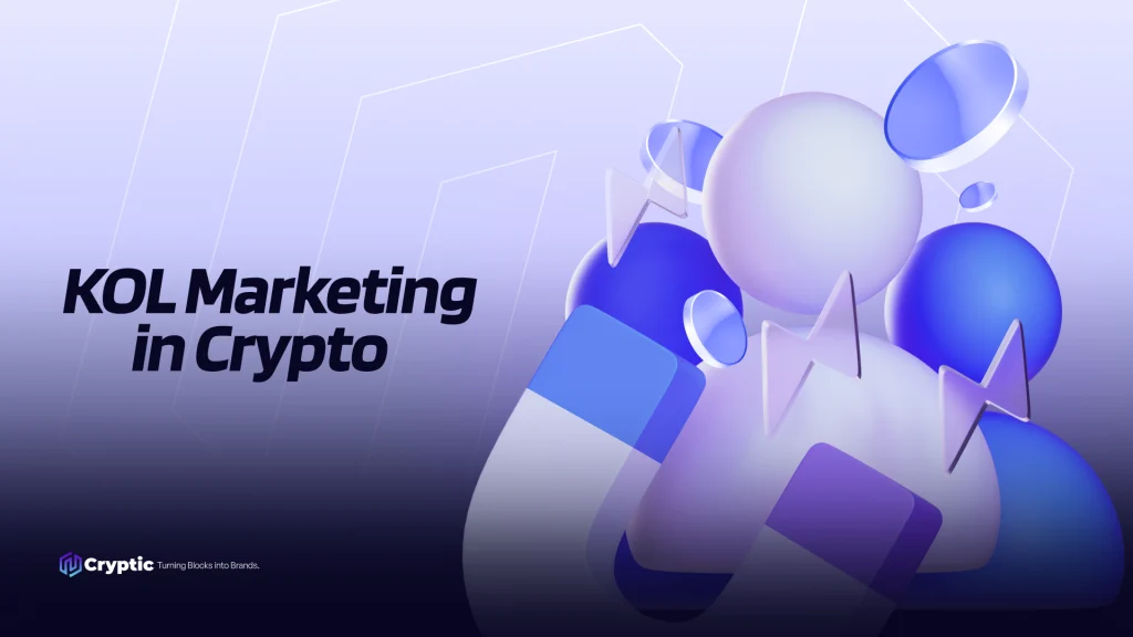 KOL Marketing in Crypto