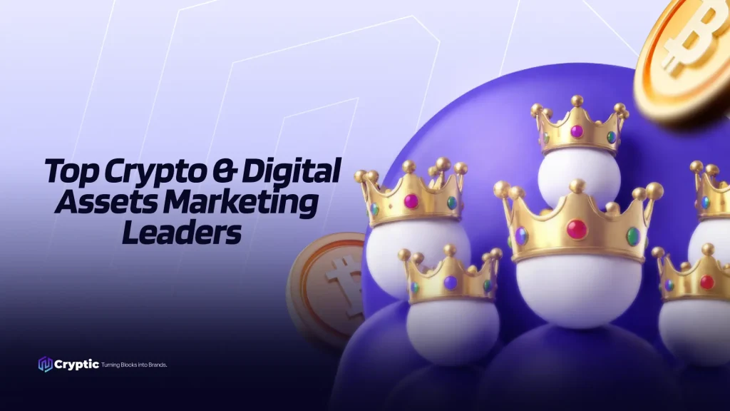 Top Crypto & Digital Assets Marketing Leaders