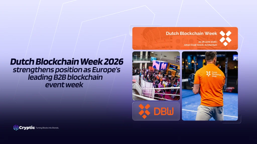 Dutch Blockchain Week 2026 strengthens position as Europe’s leading B2B blockchain event week