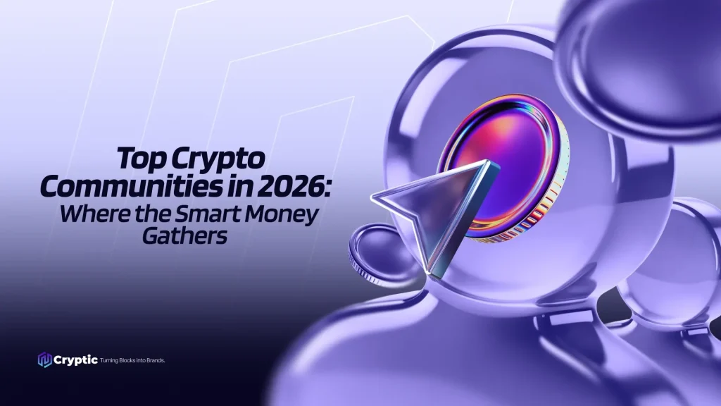 Top Crypto Communities in 2026: Where the Smart Money Gathers
