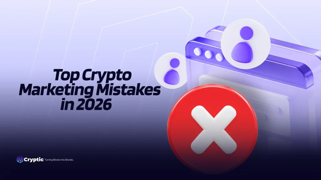 Top Crypto Marketing Mistakes in 2026