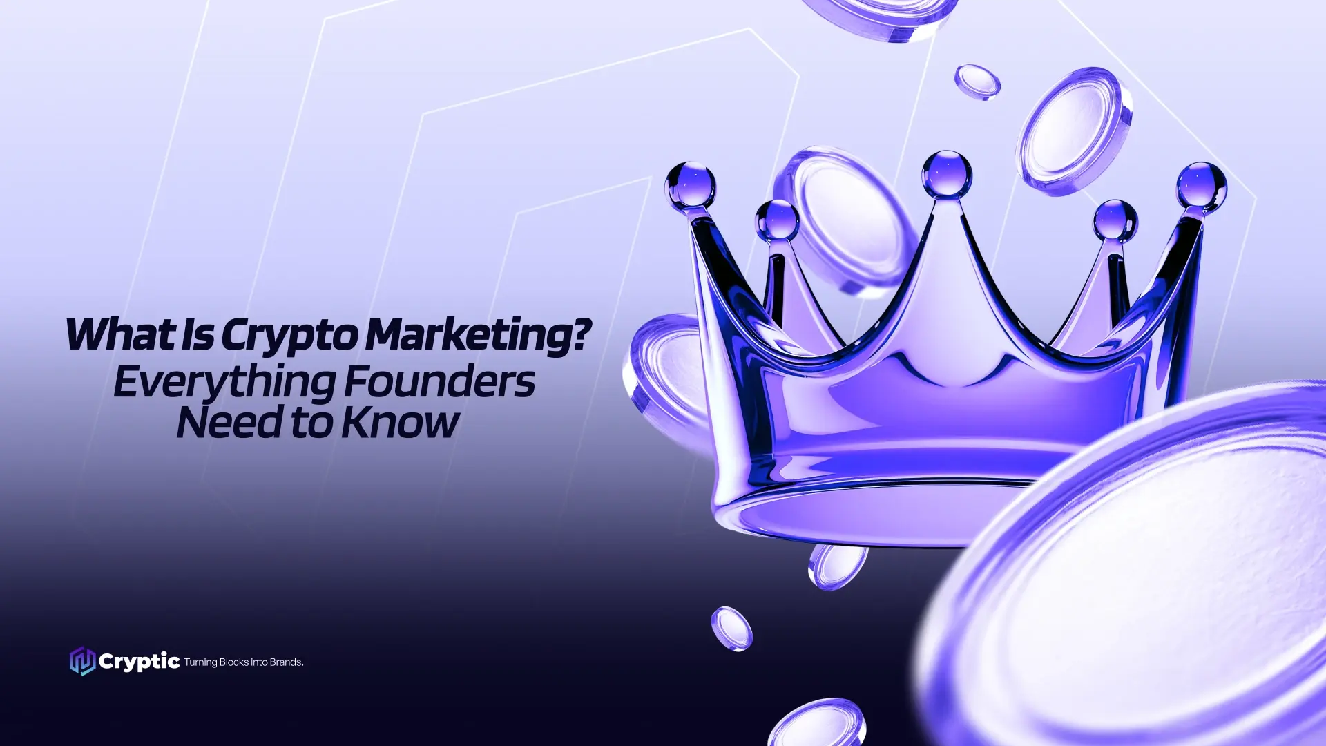 What Is Crypto Marketing? Everything Founders Need to Know