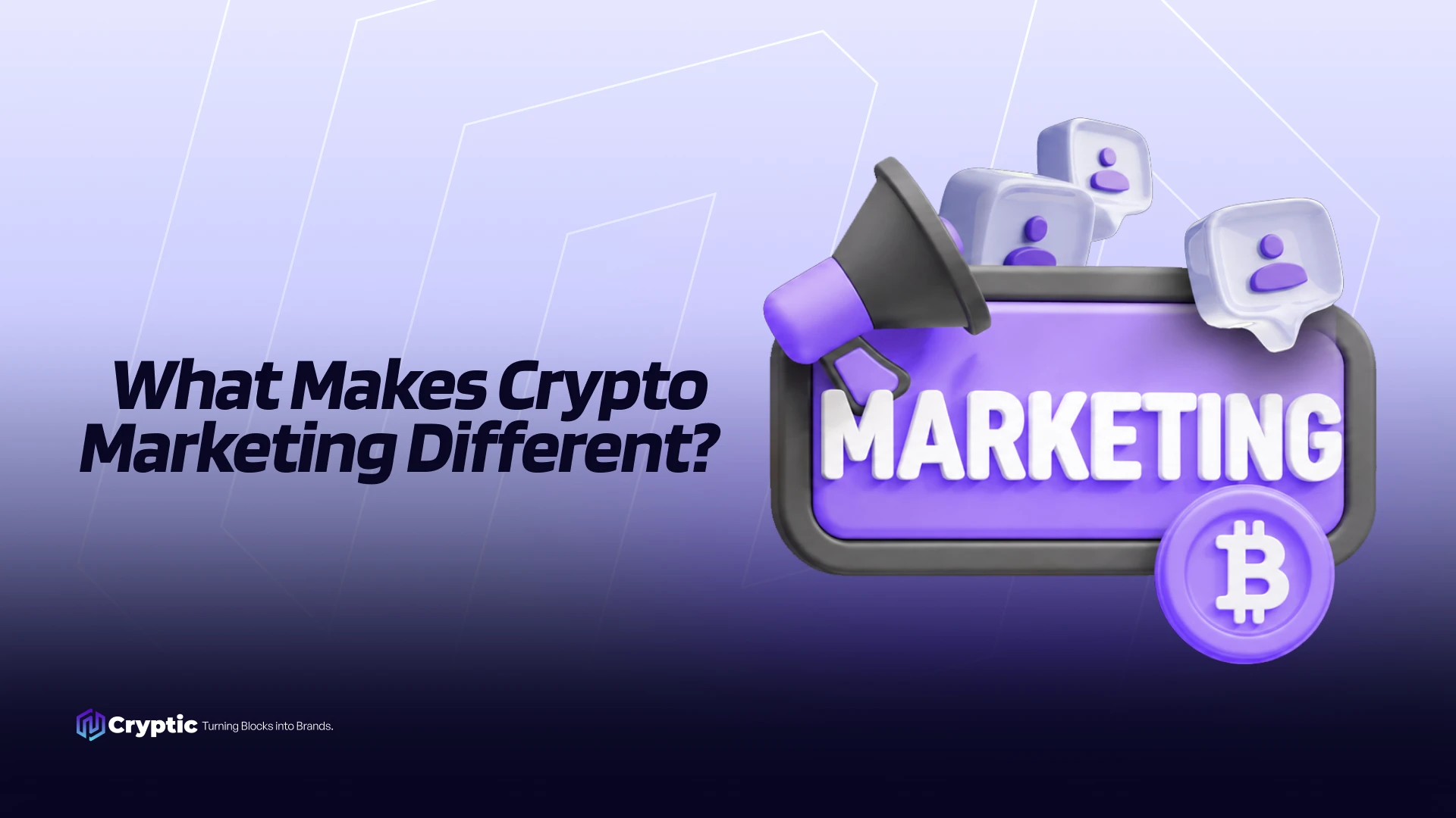 What Makes Crypto Marketing Different