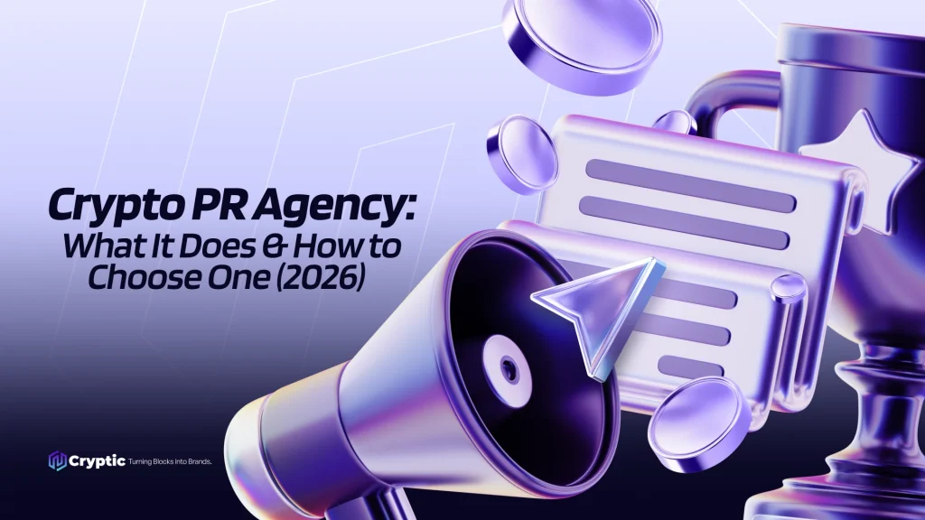 Crypto PR Agency: What It Does & How to Choose One (2026)