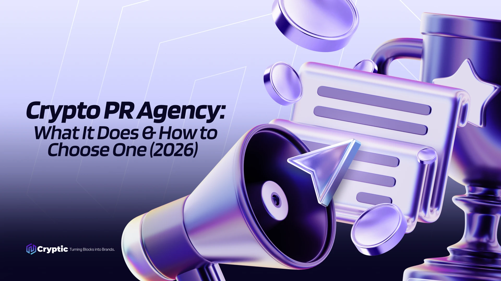 Crypto PR Agency: What It Does & How to Choose One (2026)