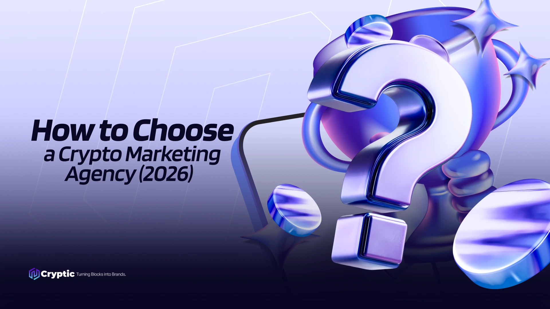 How to choose a crypto marketing agency 2026 guide cover with Cryptic branding and 3D question mark