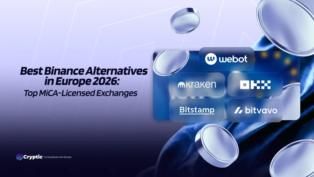 Best Binance Alternatives in Europe 2026: Top MiCA-Licensed Exchanges