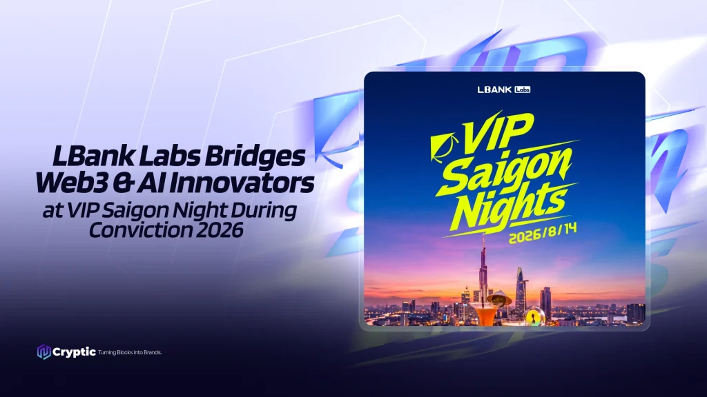 LBank Labs Bridges Web3 & AI Innovators at VIP Saigon Night During Conviction 2026