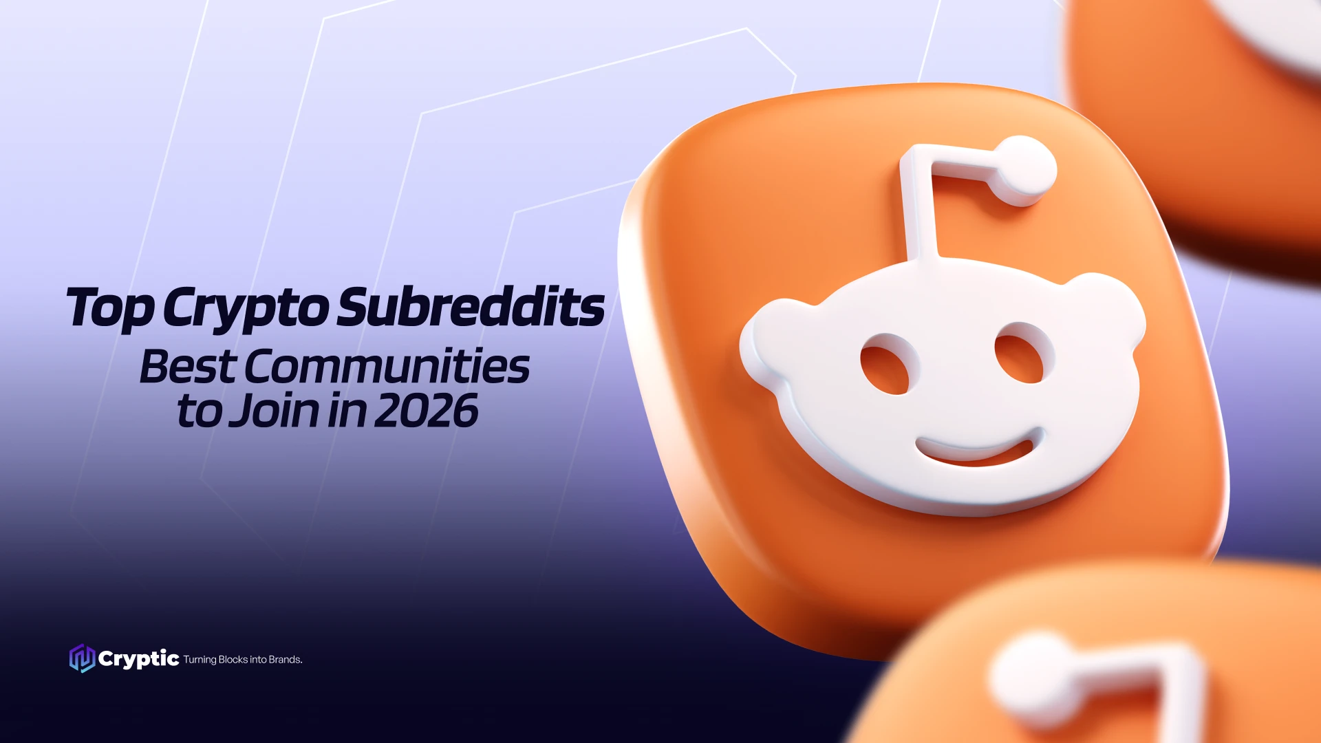 Top Crypto Subreddits: Best Communities to Join in 2026, with 3D Reddit Snoo icons and the Cryptic logo