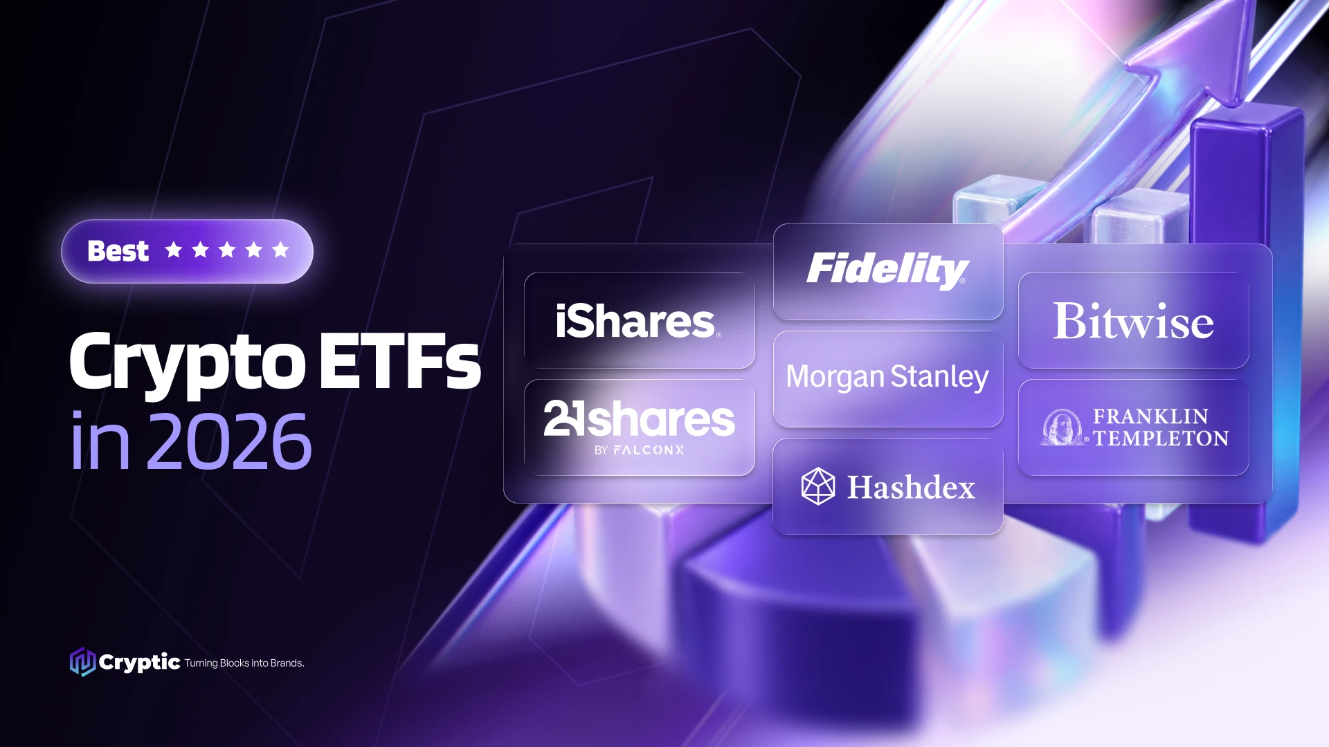 Best crypto ETFs in 2026: iShares, Fidelity, Bitwise, 21Shares, Morgan Stanley, Franklin Templeton and Hashdex, compared by Cryptic